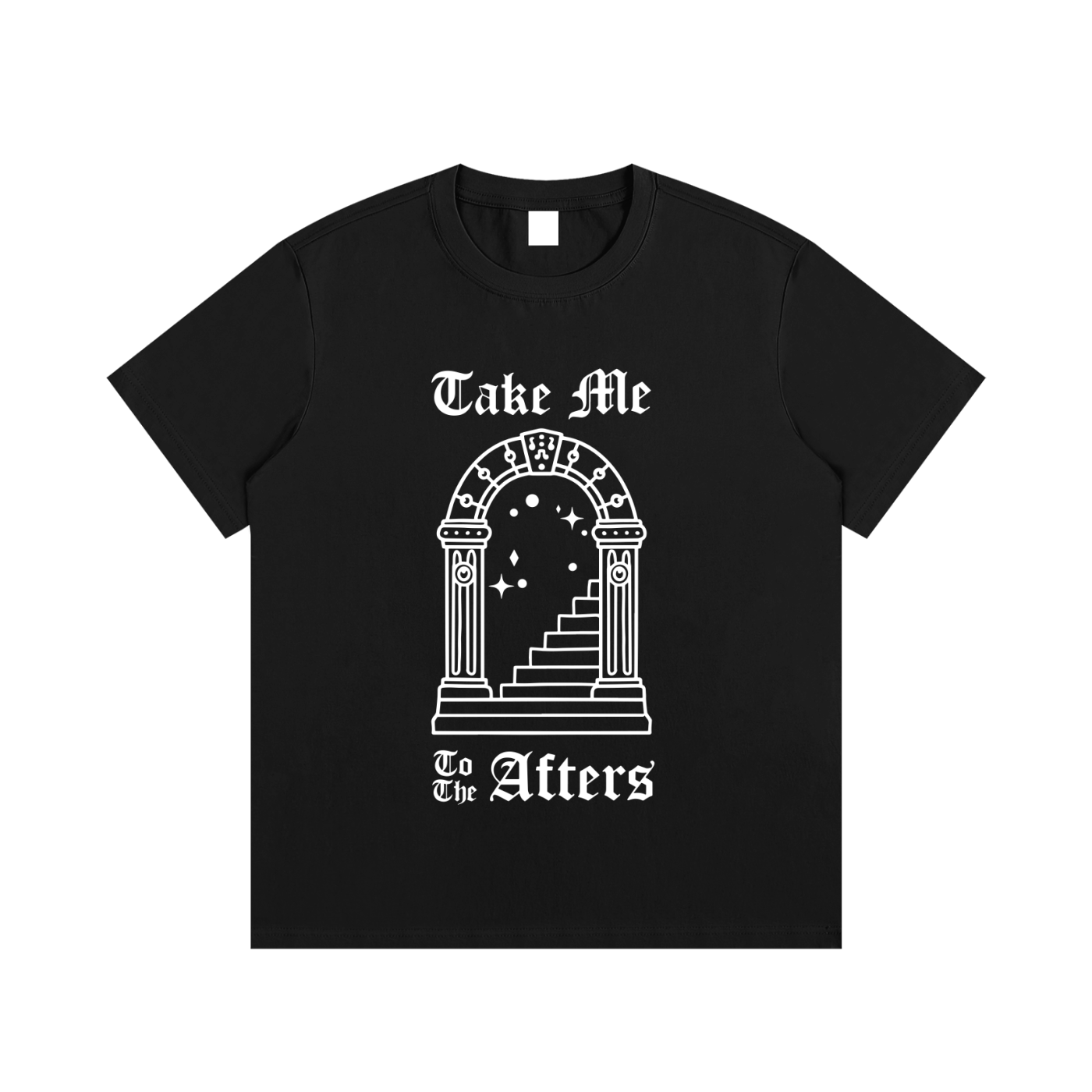 Take Me To Afters T-Shirt